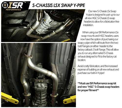 ISR Performance S-Chassis LS Swap Y-Pipe - Nissan 240sx S13 / S14